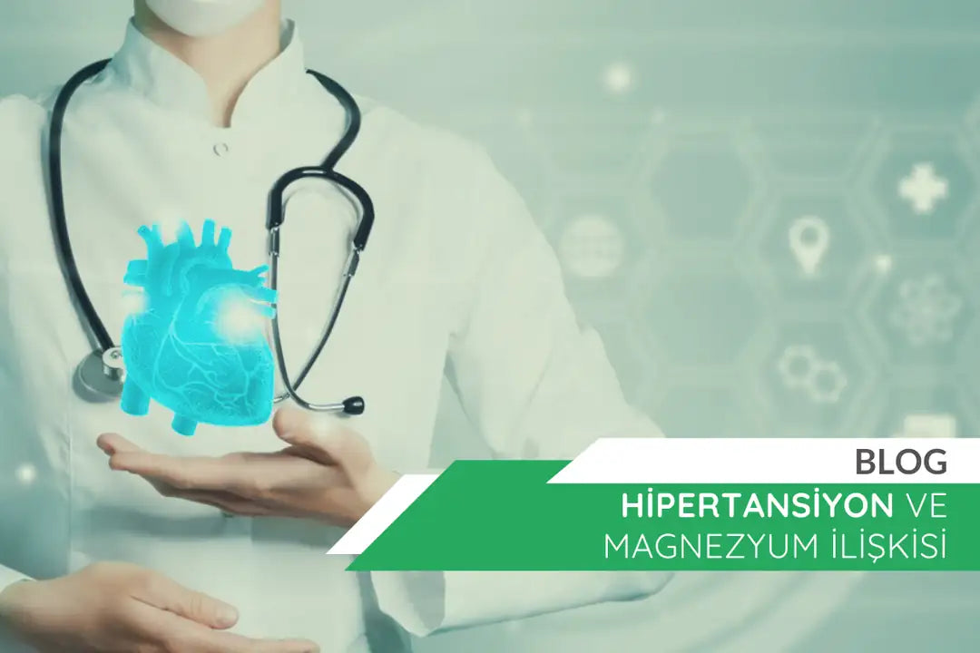 Hipertansiyon ve Magnezyum İlişkisi