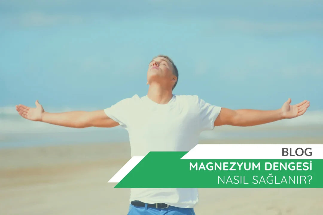Magnezyum Dengesi Nasıl Sağlanır?